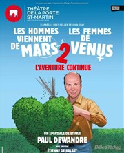 Les hommes viennent de Mars, les femmes de Vénus 2 | L'aventure continue Thtre Sbastopol Affiche