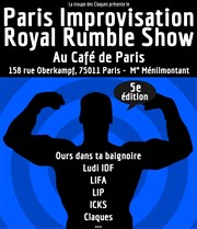 Paris Improvisation Royal Rumble Show Caf de Paris Affiche