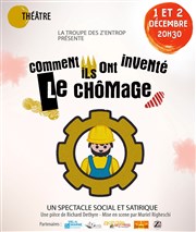 Comment ils ont inventé le chômage Thtre El Duende Affiche