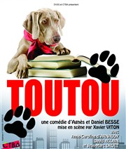 Toutou Thtre des Beaux Arts Affiche