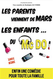 Les parents viennent de Mars, les enfants du McDo ! Thtre du RisCochet Nantais Affiche