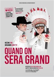 Quand on sera grand Thtre du Roi Ren - Paris Affiche