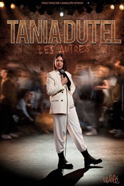 Tania Dutel dans Les autres La Comdie d'Avignon Affiche