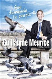 Guillaume Meurice dans Que demande le peuple ? La Nouvelle Seine Affiche