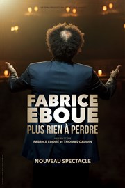 Fabrice Éboué dans Plus rien à perdre Espace culturel Avel Vor Affiche