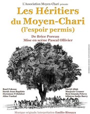 Les Héritiers du Moyen-Chari (l'espoir permis) Thtre de Verre Affiche