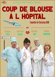 Coup de blouse à l'hôpital Thtre Grand Mlo Paradis Affiche