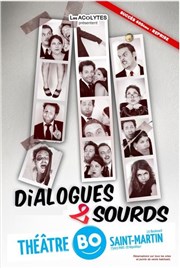 Les Acolytes dans Dialogues de Sourds Thtre BO Saint Martin Affiche