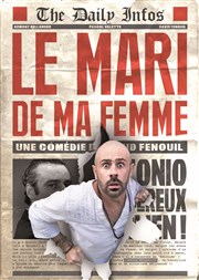 Le mari de ma femme Auditorium de Nimes - Htel Atria Affiche