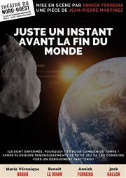 Juste un instant avant la fin du monde Thtre du Nord Ouest Affiche