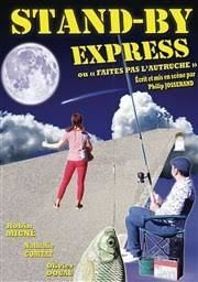 Stand by express Thtre des 2 Mondes Affiche