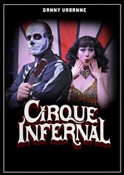 Cirque Infernal Chapiteau Cirque Infernal  Bayonne Affiche