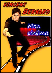 Vincent Bernard dans Mon cinéma Jazz Comdie Club Affiche