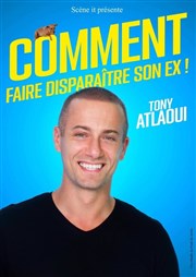 Tony Atlaoui dans Comment faire disparaître son ex ! Le Bouffon Bleu Affiche