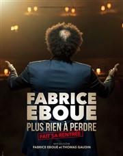 Fabrice Eboué dans Plus rien à perdre Thtre de la Clart Affiche