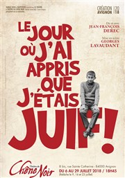 Le jour où j'ai appris que j'étais juif ! Thatre du Chne Noir - Salle John Coltrane Affiche