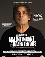 Frédéric Deban dans Journal d'un malentendant et ses malentendus Studio Marie Bell au Thtre du Petit Gymnase Affiche