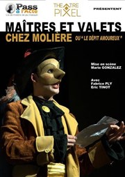 Maitres et Valets chez Molière ou le dépit amoureux Thtre Pixel Affiche