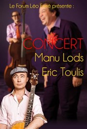 Manu Lods et Eric Toulis Forum Lo Ferr Affiche