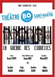 La guerre des étiquettes Thtre BO Saint Martin Affiche