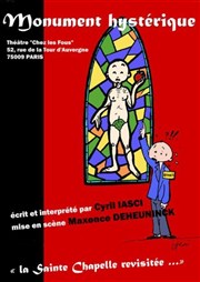 Cyril Iasci dans Monument hystérique Chez les Fous Affiche