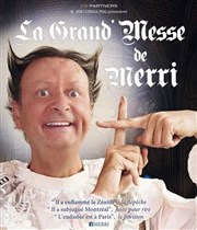 Merri dans La grand'messe de Merri Au coup d'chapeau Affiche