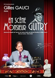 En scène Monsieur Guitry Thtre de l'Epe de Bois - Cartoucherie Affiche