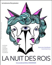 La nuit des rois Le Funambule Montmartre Affiche