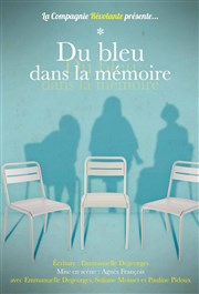 Du Bleu Dans la Mémoire Thtre Le Fil  Plomb Affiche