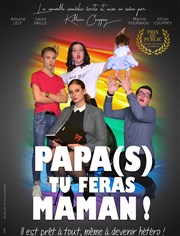 Papa(s) tu feras Maman ! Maison du Peuple Affiche