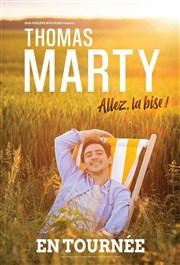 Thomas Marty dans Allez, la bise ! Les Arnes du Cap d'Agde Affiche