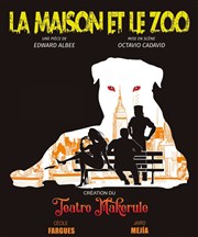 La maison et le zoo Thtre de Nesle - grande salle Affiche