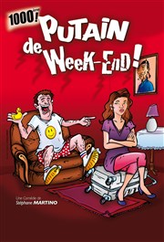 Putain de week-end ! La Comdie du Mas Affiche