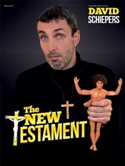 David Schiepers dans The New Testament La Compagnie du Caf-Thtre - Petite salle Affiche