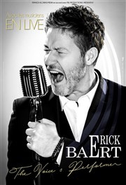 Erick Baert dans The voice's performer Thtre municipal Affiche