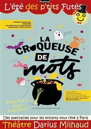 La Croqueuse de mots Thtre Darius Milhaud Affiche