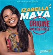 Izabella Maya dans Origine non contrôlée Le Capitole - Salle 3 Affiche