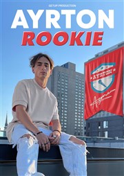 Ayrton dans Rookie Thtre BO Saint Martin Affiche