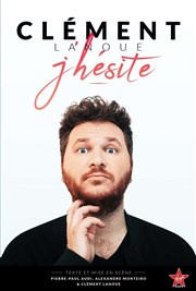 Clément Lanoue dans J'hésite L'Art D Affiche