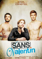 Sans Valentin Thtre le Palace - Salle 4 Affiche