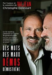 Des mots, des maux, Démos, Démosthène Thtre Essaion Affiche