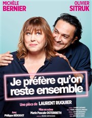 Je préfére qu'on reste ensemble Thtre Sbastopol Affiche