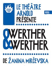 Werther & werther Thtre de Belleville Affiche