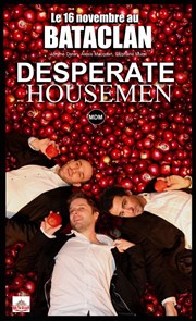 Desperate Housemen Le Bataclan Affiche