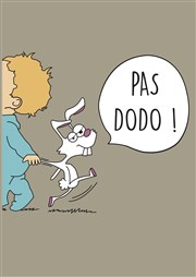 Pas dodo ! Comdie Triomphe Affiche