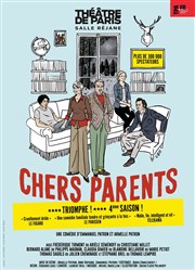 Chers parents Thtre de Paris  Salle Rjane Affiche