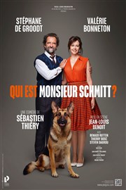 Qui est monsieur Schmitt ? | Avec Stéphane de Groodt et Valérie Bonneton Thtre de Longjumeau Affiche