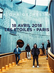 Aloha Orchestra Les Etoiles Affiche