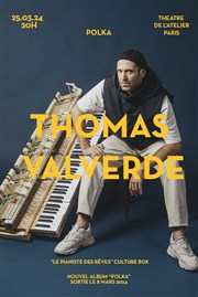 Thomas Valverde Thtre de l'Atelier Affiche