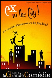 Ex in the city La Grande Comdie - Salle 2 Affiche